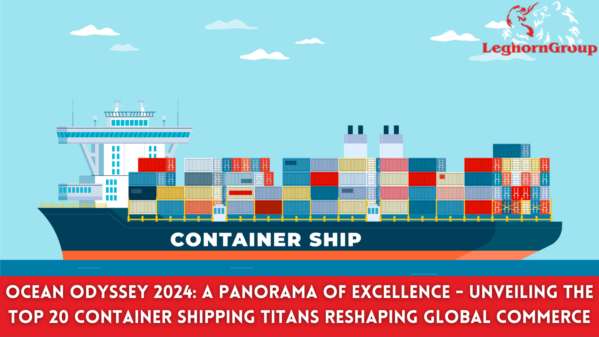 Largest Container Shipping Companies In The World In 2024