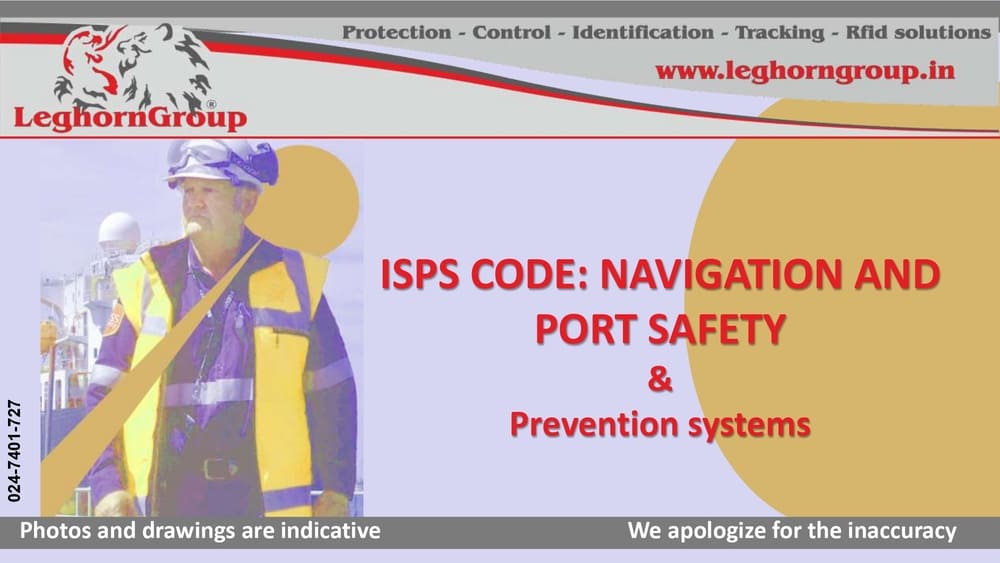 ISPS CODE - NAVIGATION AND PORT SAFETY
